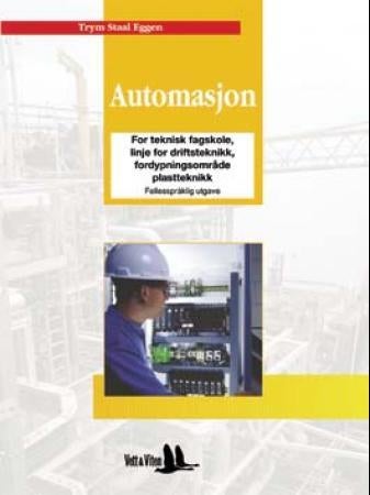 Automasjon - for teknisk fagskole, linje for driftsteknikk, fordypningsområde plastteknikk