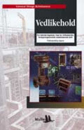 Vedlikehold - for teknisk fagskole, linje for driftsteknikk, fordypningsområde maskinteknisk drift