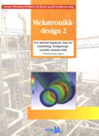Mekatronikkdesign 2 - for teknisk fagskole, linje for maskinfag, fordypningsområde mekatronikk