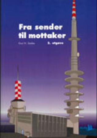Fra sender til mottaker - innføring i radiotransmisjon