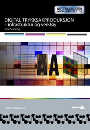 Digital trykksakproduksjon - infrastruktur og verktøy