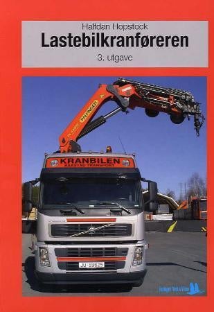 Lastebilkranføreren - en lærebok for lastebilkranførere