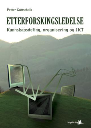 Etterforskingsledelse - kunnskapsdeling, organisering og IKT