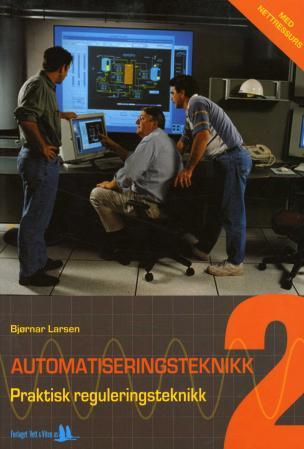 Automatiseringsteknikk 2 - praktisk reguleringsteknikk