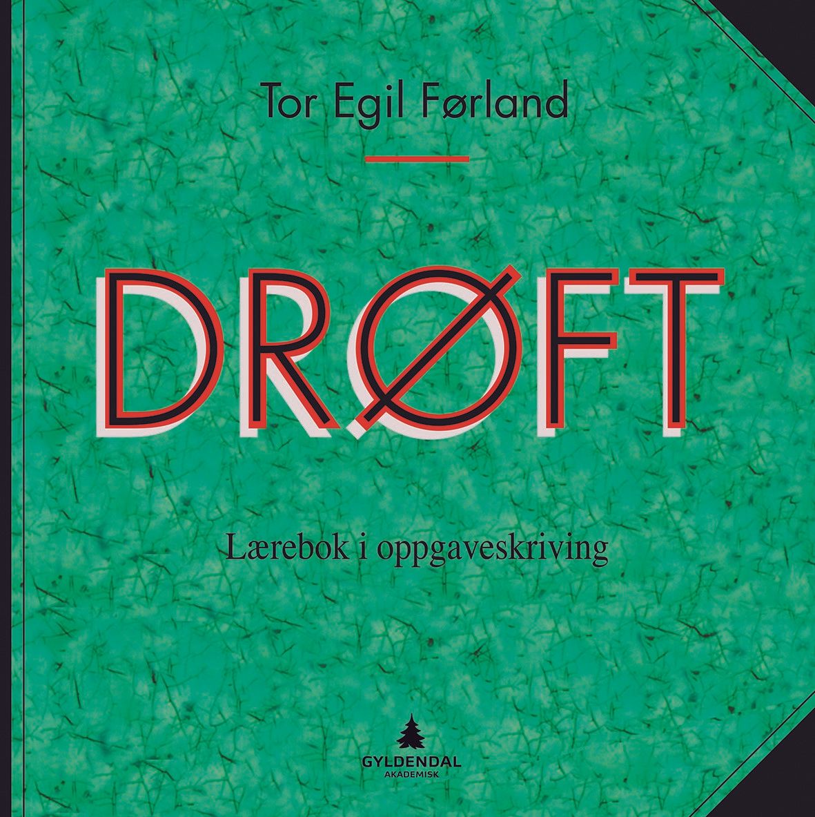 Drøft - lærebok i oppgaveskriving