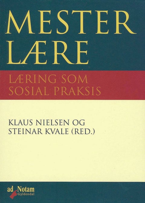 Mesterlære - læring som sosial praksis