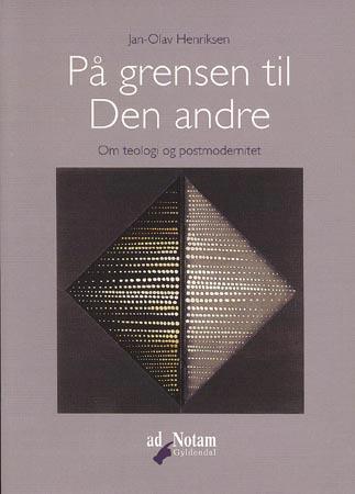 På grensen til den andre - om teologi og postmodernitet