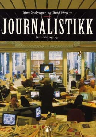 Journalistikk - metode og fag
