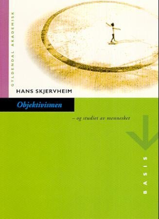 Objektivismen - og studiet av mennesket