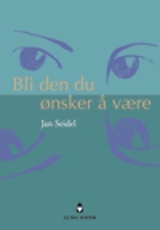 Bli den du ønsker å være