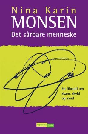 Det sårbare menneske - en filosofi om skam, skyld og synd