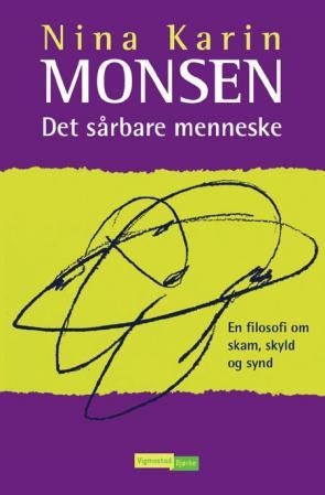 Det sårbare menneske - en filosofi om skam, skyld og synd