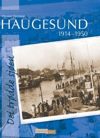 Bilde av Haugesund 1914-1950 Av Øyvind Bjørnson