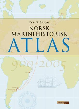 Norsk marinehistorisk atlas - 900-2005