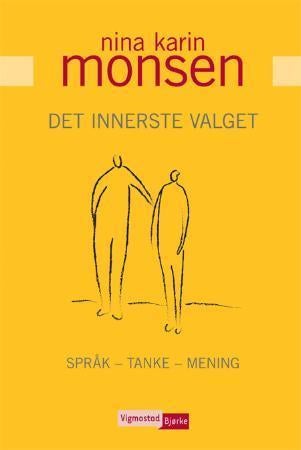 Det innerste valget - språk - tanke - mening