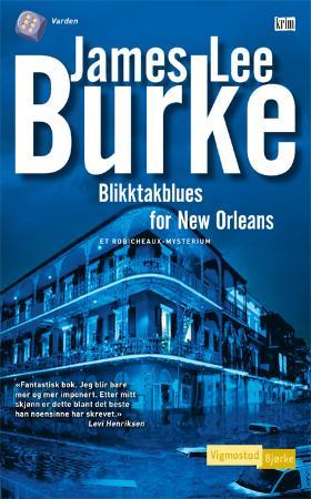 Blikktakblues for New Orleans - et Robicheaux-mysterium