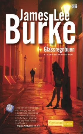 Glassregnbuen - et Robicheaux-mysterium
