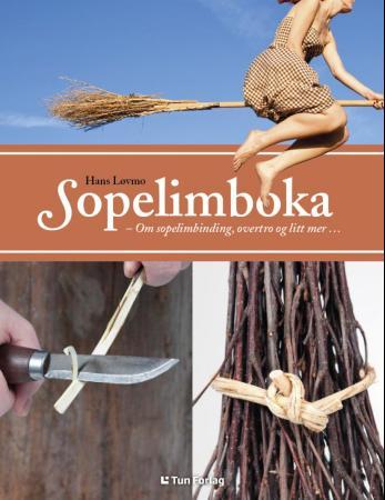 Sopelimboka - om sopelimbinding, overtro og litt mer