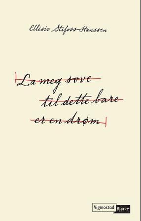 La meg sove til dette bare er en drøm