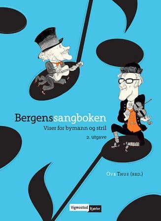 Bergenssangboken - viser for bymann og stril