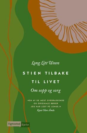 Stien tilbake til livet - om sorg og sopp