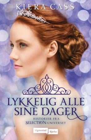 Lykkelig alle sine dager - historier fra Selection-universet