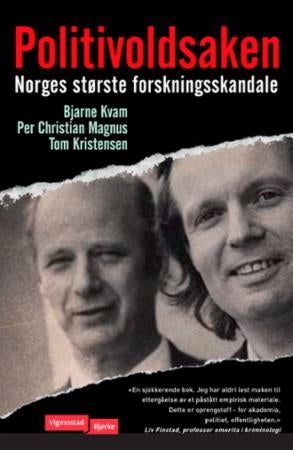 Politivoldsaken - Norges største forskningsskandale