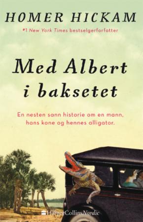 Med Albert i baksetet - den delvis sanne historien om en mann, hans kone og hennes alligator