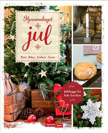 Hjemmelaget jul - pynt, bakst, godteri, gaver