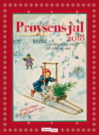 Prøysens jul 2018 - fortellinger og viser for store og små