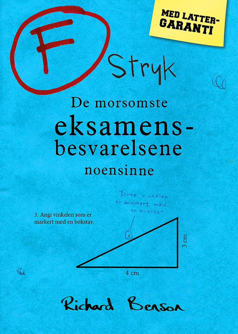F stryk - de morsomste eksamensbesvarelsene noensinne