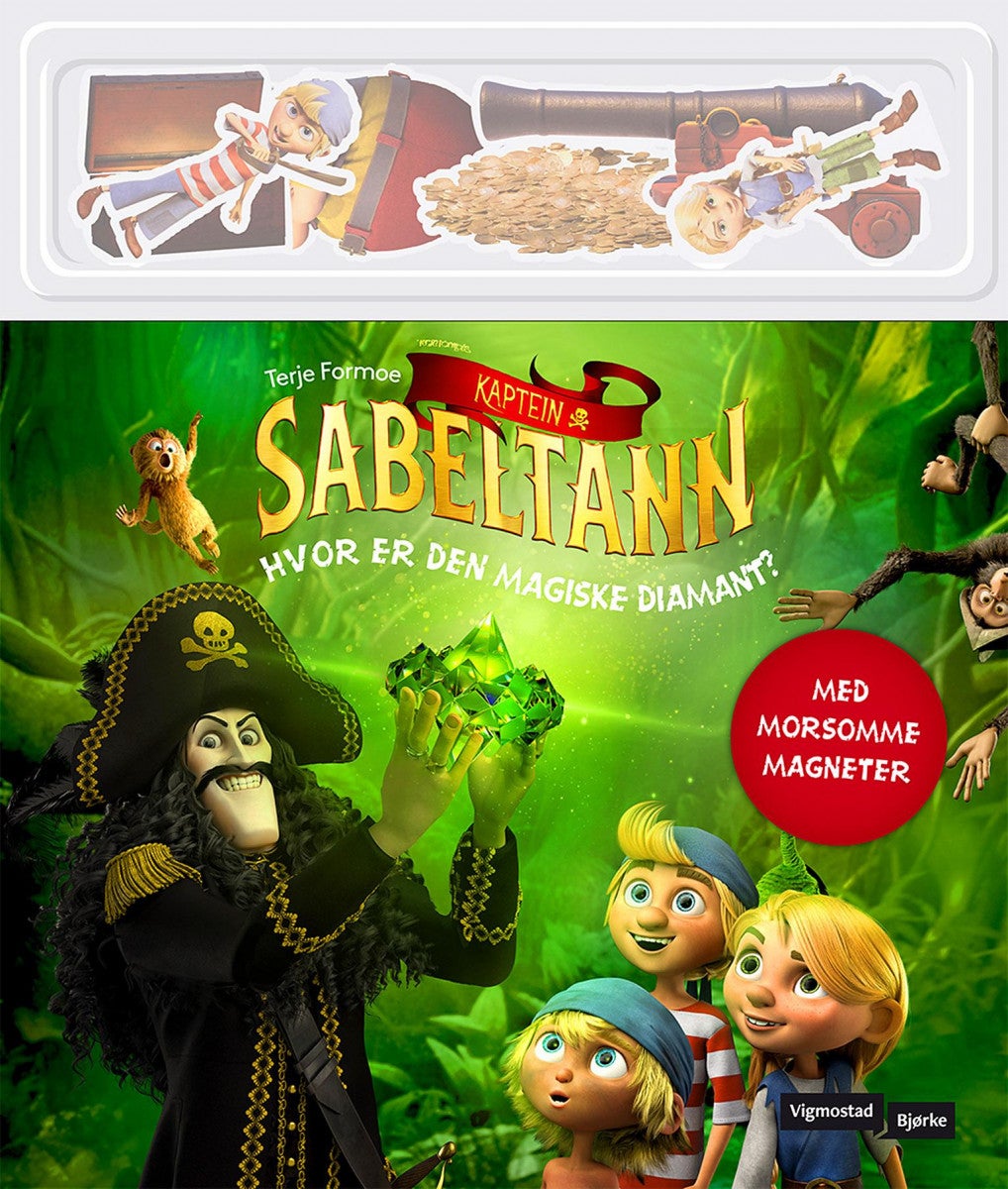 Kaptein Sabeltann - hvor er den magiske diamant? : med morsomme magneter