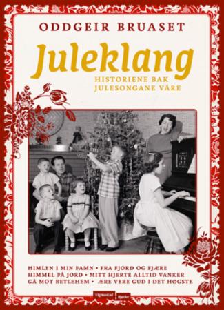 Juleklang - historien bak julesongane våre