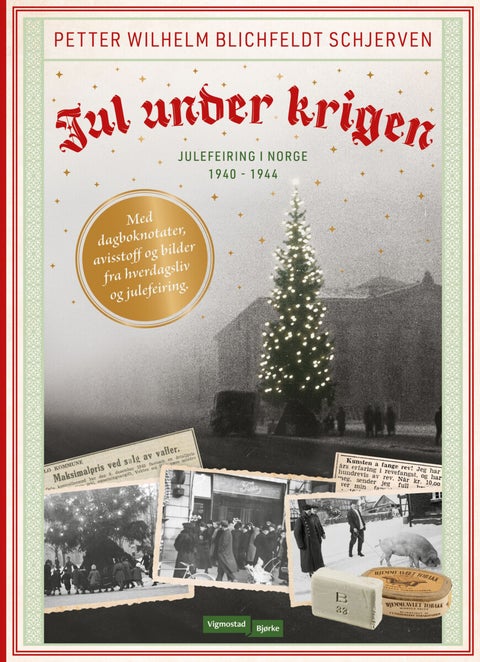 Jul under krigen - julefeiring i Norge 1940-1944