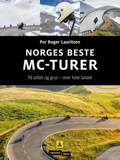 Norges beste MC-turer - på asfalt og grus - over hele landet