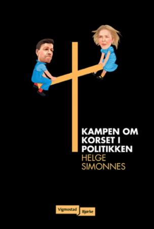 Bilde av Kampen Om Korset I Politikken Av Helge Simonnes