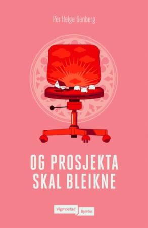 Og prosjekta skal bleikne