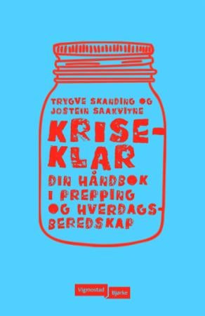 Kriseklar - din håndbok i prepping og hverdagsberedskap