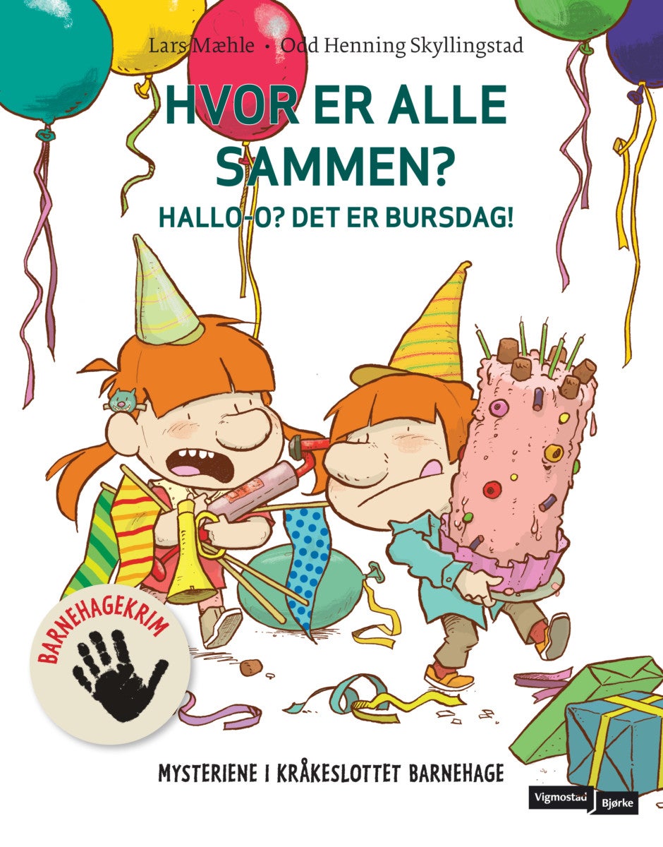 Hvor er alle sammen? - hallo-o? Det er bursdag!