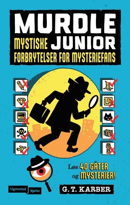 Murdle junior - mystiske forbrytelser for mysteriefans : løs 40 gåter og mysterier