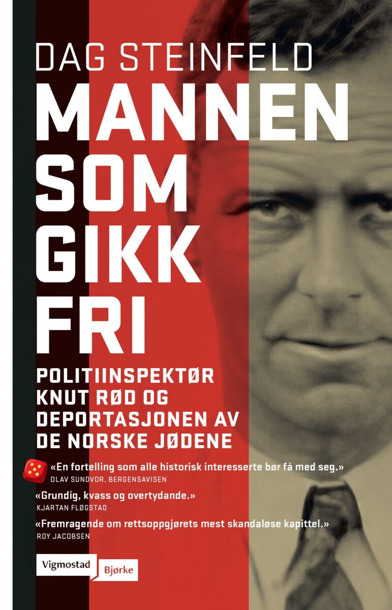 Mannen som gikk fri - politiinspektør Knut Rød og deportasjonen av de norske jødene