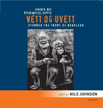 Vett og uvett - stubber fra Troms og Nordland : humørperler