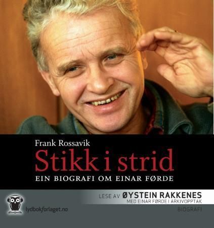 Stikk i strid - ein biografi om Einar Førde