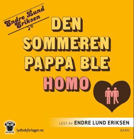Den sommeren pappa ble homo