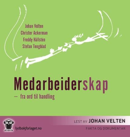 Medarbeiderskap - fra ord til handling