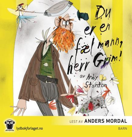 Du er en fæl mann, herr Grim