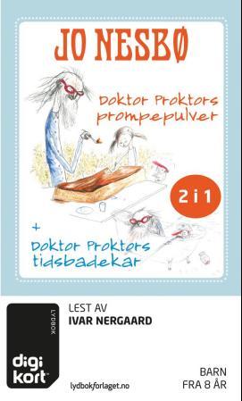 Doktor Proktors prompepulver ; Doktor Proktors tidsbadekar