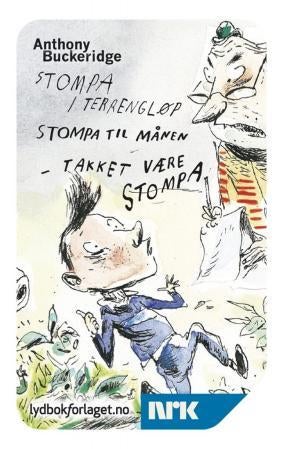 Stompa i terrengløp ; Stompa til månen ; Takket være Stompa