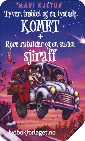 Tyver, trøbbel og en lysende komet ; Røre, rabalder og en sulten sjiraff