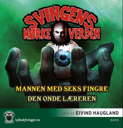 Mannen med seks fingre ; Den onde læreren